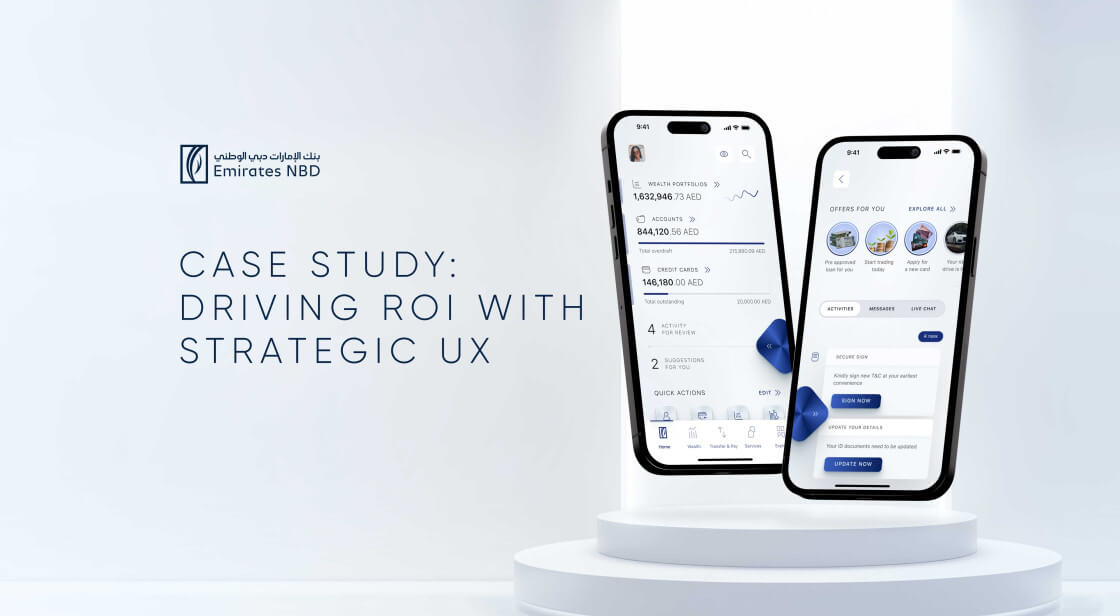 Emirates NBD Case Study: Increase Digital Ecosystem ROI with Strategic UX in Middle East Banking
